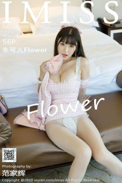 [IMISS爱蜜社] 2020.07.07 VOL.480 朱可儿Flower [56P-141MB]