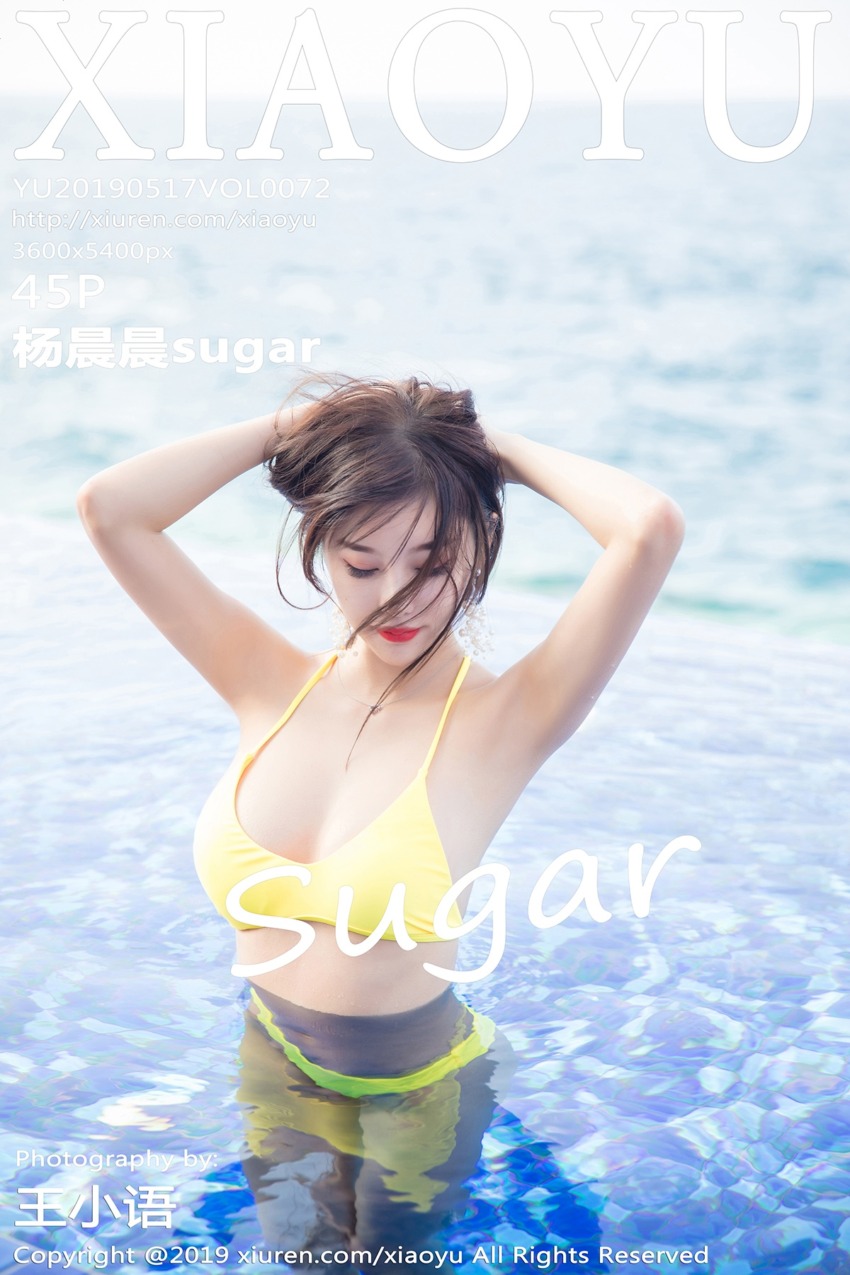 [XIAOYU语画界] 2019.05.17 VOL.072 杨晨晨sugar [45P-155MB]