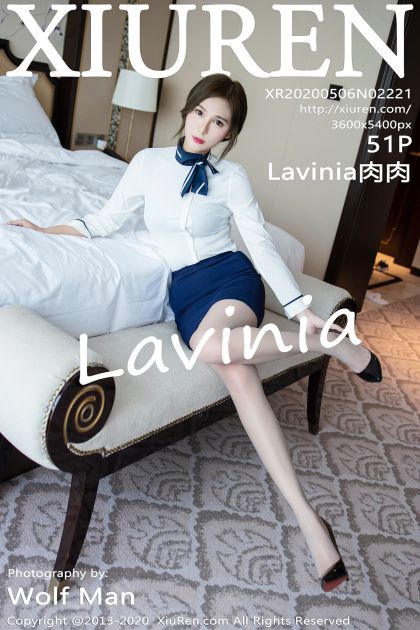 [XIUREN秀人网] 2020.05.06 NO.2221 Lavinia肉肉 [51P-186MB]